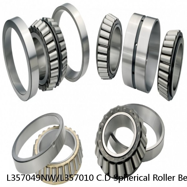 L357049NW/L357010 C.D Spherical Roller Bearings