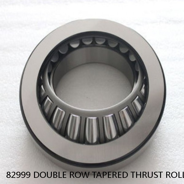 82999 DOUBLE ROW TAPERED THRUST ROLLER BEARINGS #1 small image